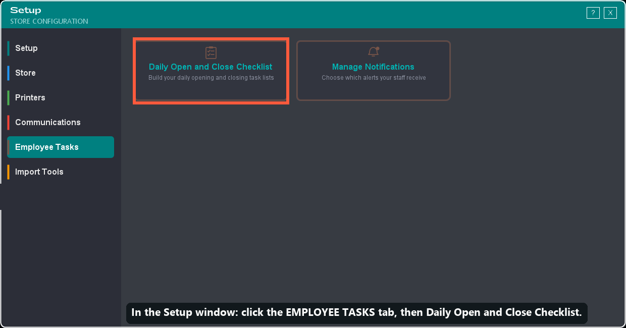 How to get there: the Employee Tasks tab, then Daily Open and Close Checklist