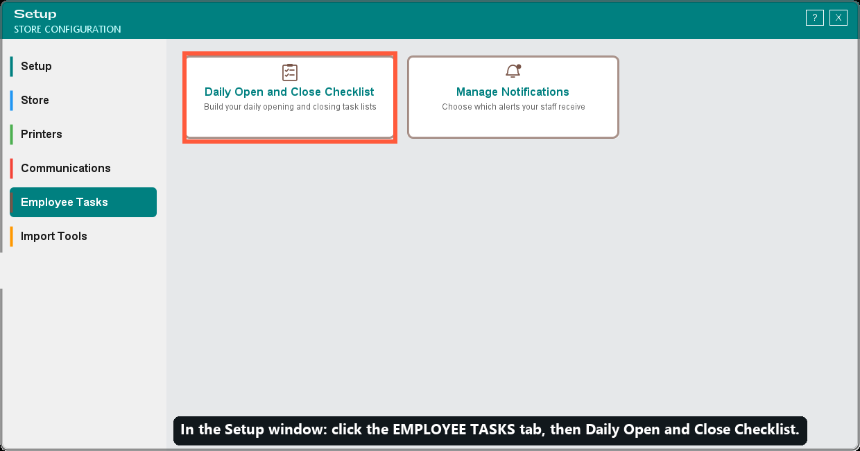 How to get there: the Employee Tasks tab, then Daily Open and Close Checklist